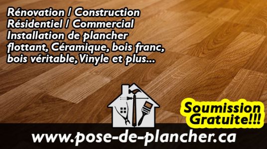 Installation de plancher Bois franc Bois véritable vinyle céramique Ville de Repentigny Ville de Terrebonne Ville de L'Assomption Montréal Lanaudière Résidentiel et commercial Intérieur et extérieur